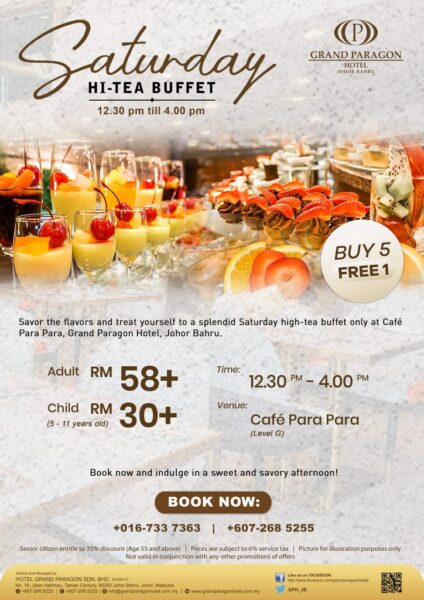 Promosi hi-tea di Grand Paragon Hotel Johor Bahru