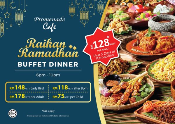 Pelbagai menu buffet Ramadhan di Promenade Hotels & Resort