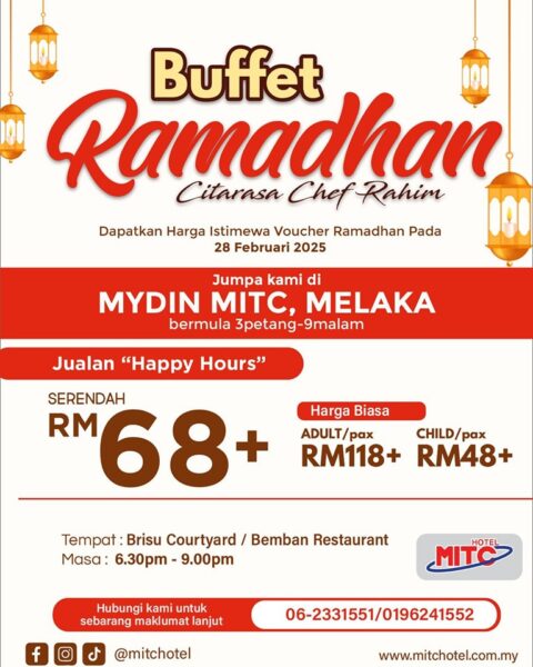 MITC Hotel Melaka bufet Ramadhan